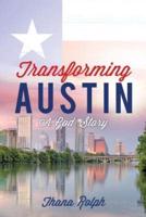 Transforming Austin - A God Story