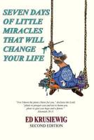 Seven Days of Little Miracles That Will Change Your Life