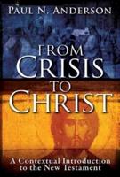 From Crisis to Christ