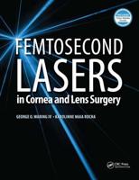 Femtosecond Lasers in Cornea and Lens Surgery