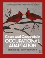 Cases and Concepts in Occupational Adaptation