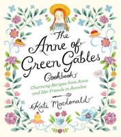 The Anne of Green Gables Cookbook