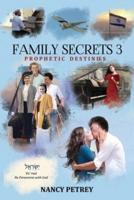 Family Secrets 3 - Prophetic Destinies