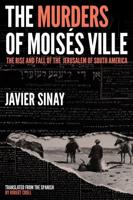 The Murders of Moisés Ville