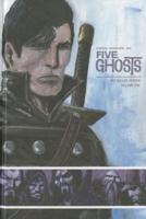 Five Ghosts. Volume 1