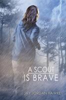 A Scout Is Brave Volume 2