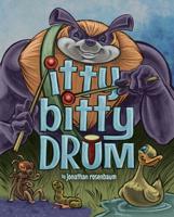 Itty Bitty Drum