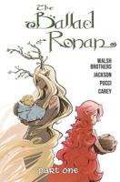 The Ballad of Ronan. Part One