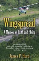 WINGSPREAD: A Memoir of Faith and Flying