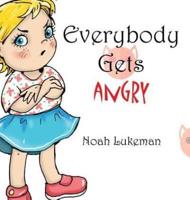 Everybody Gets Angry