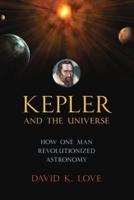 Kepler and the Universe