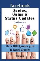 Facebook Quotes and Status Updates: Volume 1