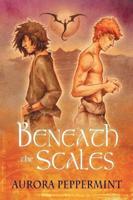 Beneath the Scales Volume 1