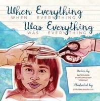 When Everything Was Everything