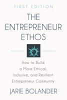 The Entrepreneur Ethos