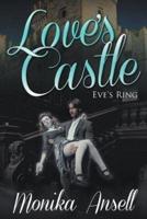 Love's Castle: Eve's Ring