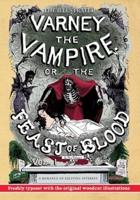 The Illustrated Varney the Vampire; or, The Feast of Blood - In Two Volumes - Volume I