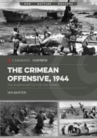 The Crimean Offensive, 1944