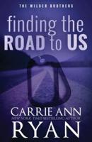 Finding the Road to Us - Special Edition