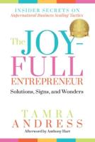 The Joy-Full Entrepreneur: Solutions, Signs, and Wonders