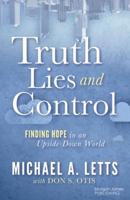 Truth, Lies and Control