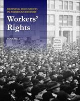 Defining Documents in American History: Workers' Rights