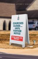 Churches Closed... Until Further Notice