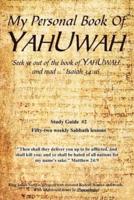 My Personal Book Of YAHUWAH : Study Guide #2