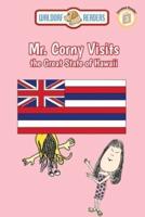 Mr. Corny Visits the Great State of Hawaii