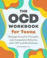 The OCD Workbook for Teens