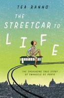 The Streetcar to Life