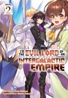 I'm the Evil Lord of an Intergalactic Empire!. Vol. 2