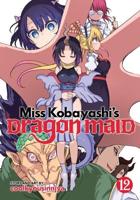Miss Kobayashi's Dragon Maid. Vol. 12