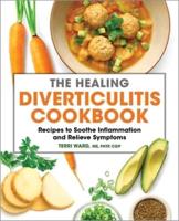 The Healing Diverticulitis Cookbook