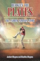 Between The Plates : The Andrew Simpson Story