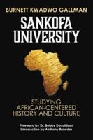 Sankofa University: Studying African-Centered History and Culture Paperback