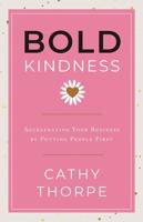 Bold Kindness