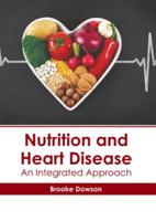 Nutrition and Heart Disease: An Integrated Approach