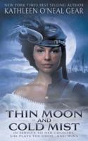 Thin Moon and Cold Mist: An Historical Romance