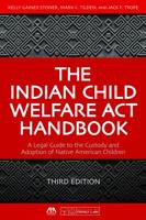 The Indian Child Welfare Act Handbook