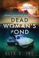 Dead Woman's Pond