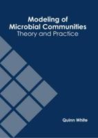 Modeling of Microbial Communities: Theory and Practice