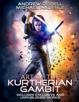 Art Of The Kurtherian Gambit: Includes Exclusive and Unpublished Works