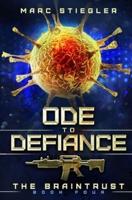 Ode To Defiance: A Stand-Alone Story in the Braintrust Universe