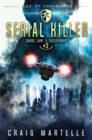 Serial Killer: A Space Opera Adventure Legal Thriller