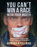 You Can't Win a Race With Your Mouth