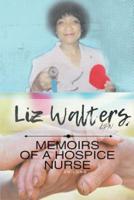 Memoirs of a Hospice Nurse