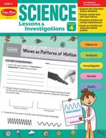 Science Lessons and Investigations, Grade 4 Teacher Resource