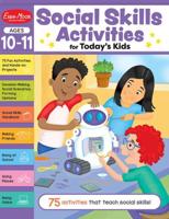 Social Skills Activities for Today's Kids, Ages 10 - 11 Workbook
