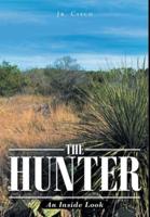 The Hunter: An Inside Look
